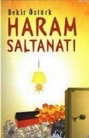 Haram Saltanati - Öztürk, Bekir