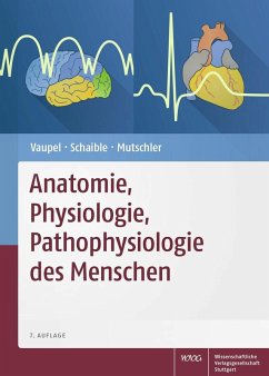 Anatomie, Physiologie, Pathophysiologie des Menschen (eBook, PDF) - Mutschler, Ernst; Schaible, Hans-Georg; Vaupel, Peter