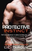 Protective Instinct (Protective Series, #1) (eBook, ePUB)