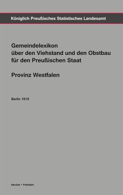 Gemeindelexikon über den Viehstand und den Obstbau für den Preußischen Staat, Provinz Westfalen - Königlich Preußisches Statistisches Landesamt