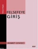 Felsefeye Giris - Cevizci, Ahmet