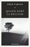 Quand sort la recluse Quand sort la recluse