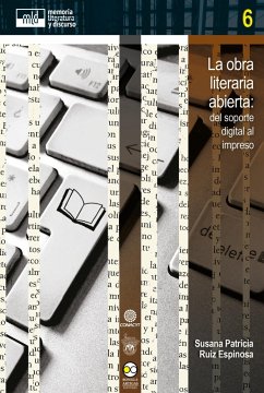 La obra literaria abierta: (eBook, ePUB) - Ruiz Espinosa, Susana Patricia