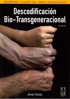 Descodificación bio-transgeneracional : secretos y claves del árbol genealógico - Casla Francisco, Jesús