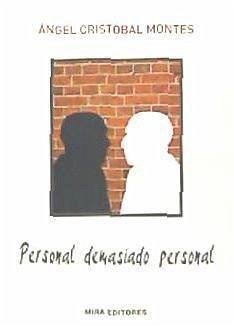 Personal, demasiado personal - Cristóbal-Montes, Ángel