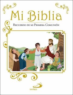 Mi Biblia. Recuerdo de mi primera comunión - León Carreño, Omar A.