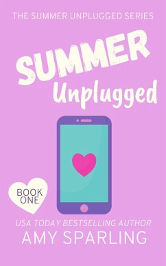Summer Unplugged (eBook, ePUB) - Sparling, Amy