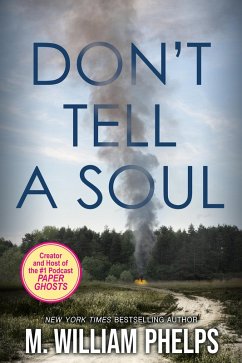 Don't Tell a Soul (eBook, ePUB) - Phelps, M. William