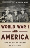 World War I and America: Told By the Americans Who Lived It (LOA #289) (eBook, ePUB)