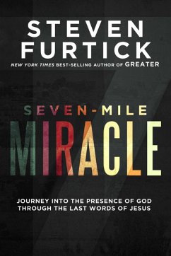 Seven-Mile Miracle (eBook, ePUB) - Furtick, Steven