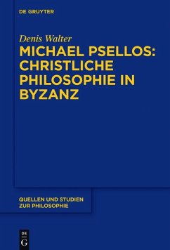 Michael Psellos - Christliche Philosophie in Byzanz (eBook, ePUB) - Walter, Denis