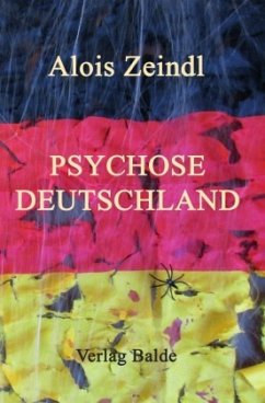 Psychose Deutschland - Zeindl, Alois