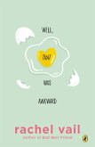 Well, That Was Awkward (eBook, ePUB) Well, That Was Awkward (eBook, ePUB)