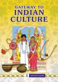 Gateway to Indian Culture (Montage Culture) (eBook, ePUB) Gateway to Indian Culture (Montage Culture) (eBook, ePUB)