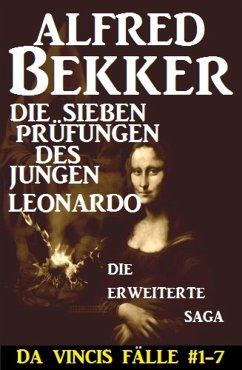 Die sieben Prüfungen des jungen Leonardo (eBook, ePUB) - Bekker, Alfred