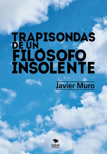 Trapisondas de un filósofo insolente (eBook, ePUB) Trapisondas de un filósofo insolente (eBook, ePUB)