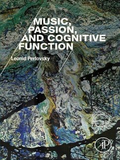 Music, Passion, and Cognitive Function (eBook, ePUB) - Perlovsky, Leonid