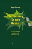 Pfefferspray für dein Gehirn Pfefferspray für dein Gehirn