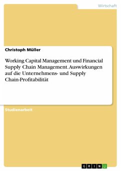 Working Capital Management und Financial Supply Chain Management. Auswirkungen auf die Unternehmens- und Supply Chain-Profitabilität (eBook, ePUB)