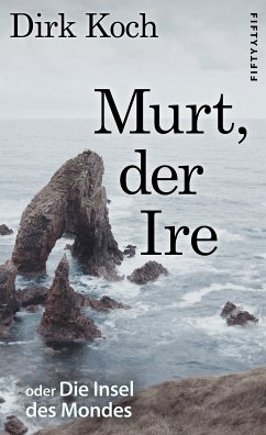 Murt, der Ire (eBook, ePUB) - Koch, Dirk