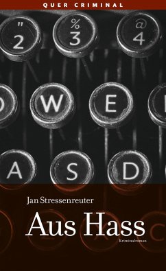 Aus Hass (eBook, ePUB) - Stressenreuter, Jan