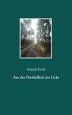 Aus der Dunkelheit ins Licht (eBook, ePUB)