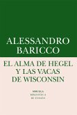 El alma de Hegel y las vacas de Wisconsin (eBook, ePUB)