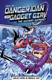 Danger Dan and Gadget Girl: The Watery Wipeout (eBook, ePUB)