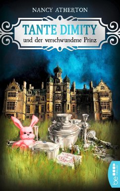 Tante Dimity und der verschwundene Prinz / Tante Dimity Bd.18 (eBook, ePUB) - Atherton, Nancy
