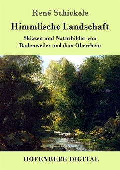 Himmlische Landschaft (eBook, ePUB) - Schickele, René