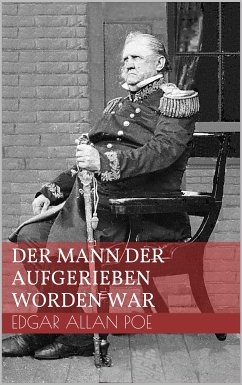 Der Mann der aufgerieben worden war (eBook, ePUB)