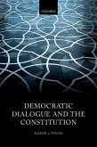 Democratic Dialogue and the Constitution (eBook, ePUB)