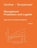 Übungsbuch Produktion und Logistik (eBook, ePUB)