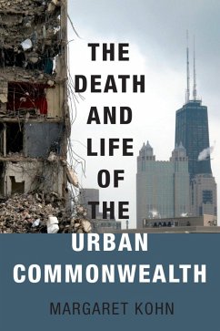 The Death and Life of the Urban Commonwealth (eBook, ePUB) Cover The Death and Life of the Urban Commonwealth (eBook, ePUB)