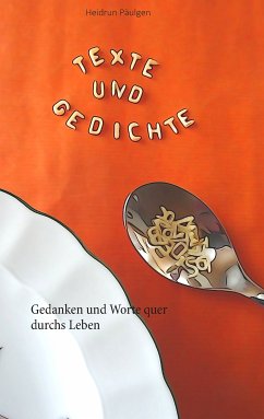 Texte und Gedichte (eBook, ePUB) - Päulgen, Heidrun