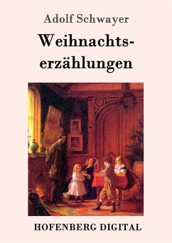 Weihnachtserzählungen (eBook, ePUB) - Schwayer, Adolf