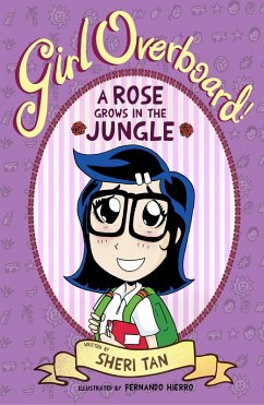 Girl Overboard!: A Rose Grows in the Jungle (eBook, ePUB) - Tan, Sheri