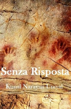 SENZA RISPOSTA (eBook, ePUB) - Uniyal, Capt Kunal Narayan