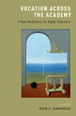 Vocation across the Academy (eBook, ePUB) Vocation across the Academy (eBook, ePUB)