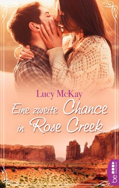 Eine zweite Chance in Rose Creek (eBook, ePUB) - McKay, Lucy