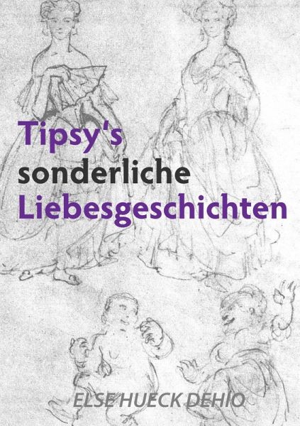 Tipsy's sonderliche Liebesgeschichte (eBook, ePUB)