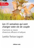 Les 15 semaines qui vont changer votre vie de couple (eBook, ePUB)