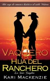El Vaquero y la Hija del Ranchero: La Serie Completa (eBook, ePUB)