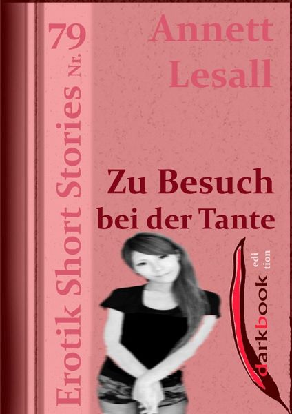 Zu Besuch bei der Tante (eBook, ePUB) Zu Besuch bei der Tante (eBook, ePUB)