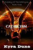Cataclysm (Prophecy Of The Cataclysm, #3) (eBook, ePUB) Cataclysm (Prophecy Of The Cataclysm, #3) (eBook, ePUB)