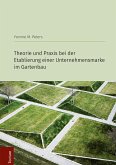 Theorie und Praxis bei der Etablierung einer Unternehmensmarke im Gartenbau (eBook, PDF)