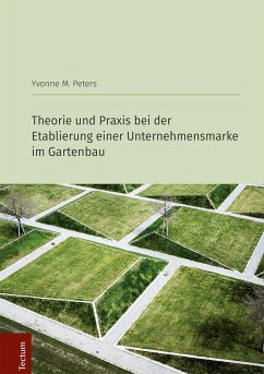 Cover Theorie und Praxis bei der Etablierung einer Unternehmensmarke im Gartenbau (eBook, PDF)