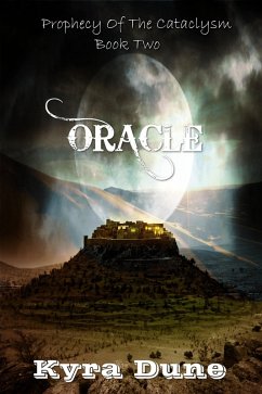 Oracle (Prophecy Of The Cataclysm, #2) (eBook, ePUB) - Dune, Kyra