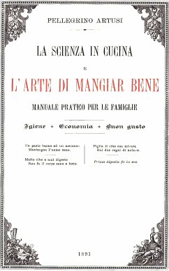 La scienza in cucina e l'arte di mangiar bene (eBook, ePUB) - Von Artusi, (Autor) Pellegrino