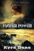 Higher Power (Prophecy Of The Cataclysm, #1) (eBook, ePUB) Higher Power (Prophecy Of The Cataclysm, #1) (eBook, ePUB)